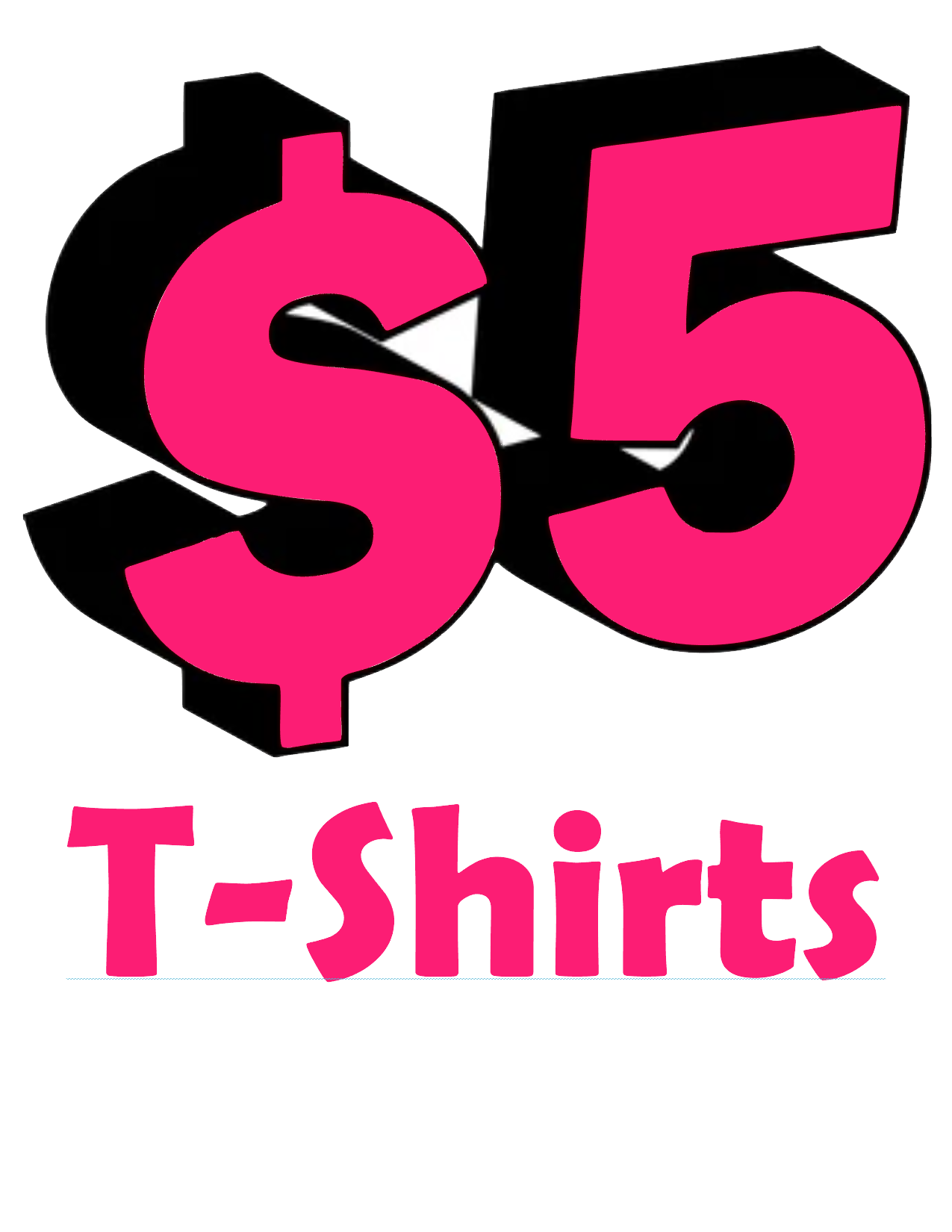 $5 Tshirt - ChiChis Boutique