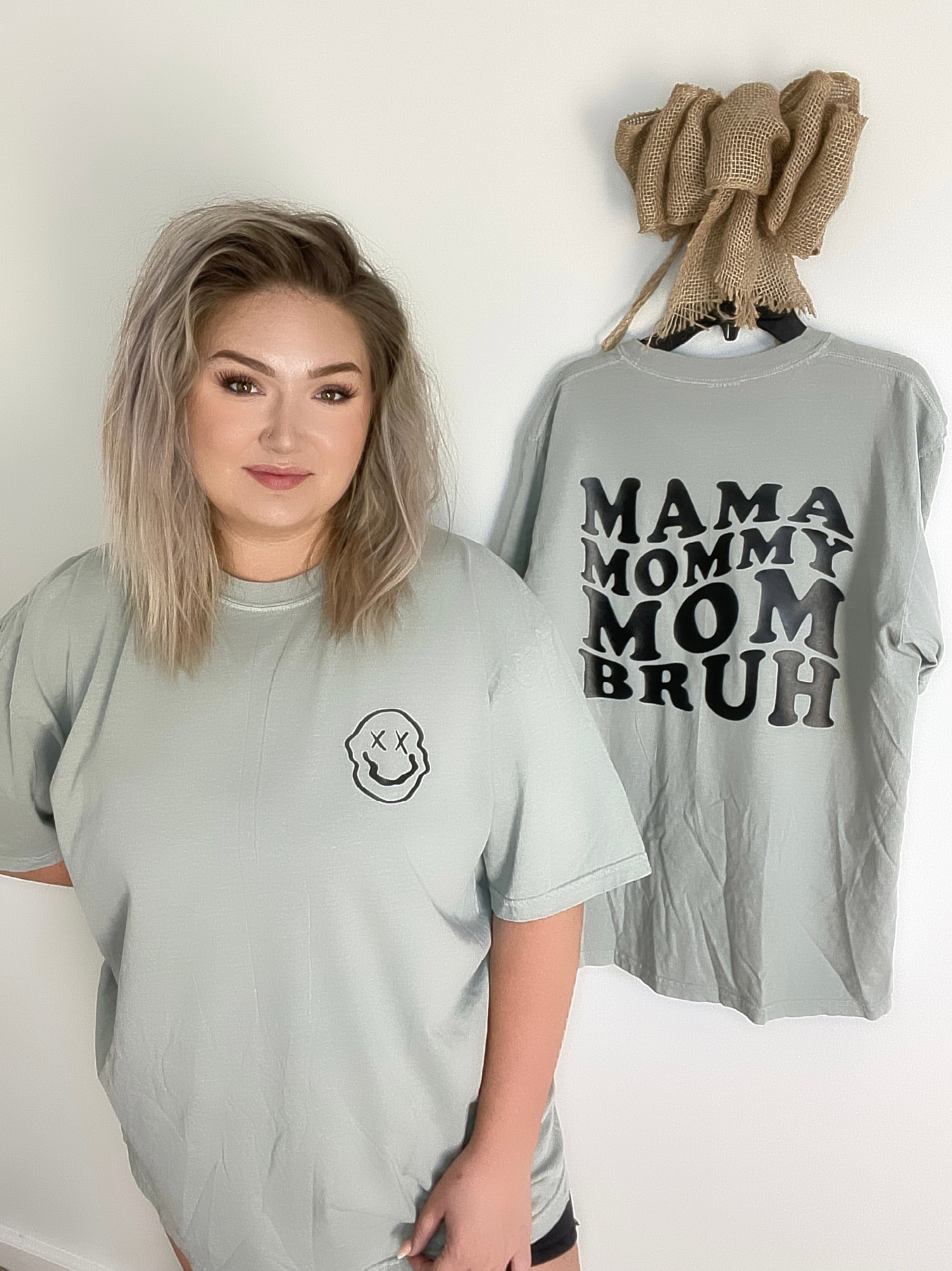 Mama Mommy Mom Brub - ChiChis Boutique
